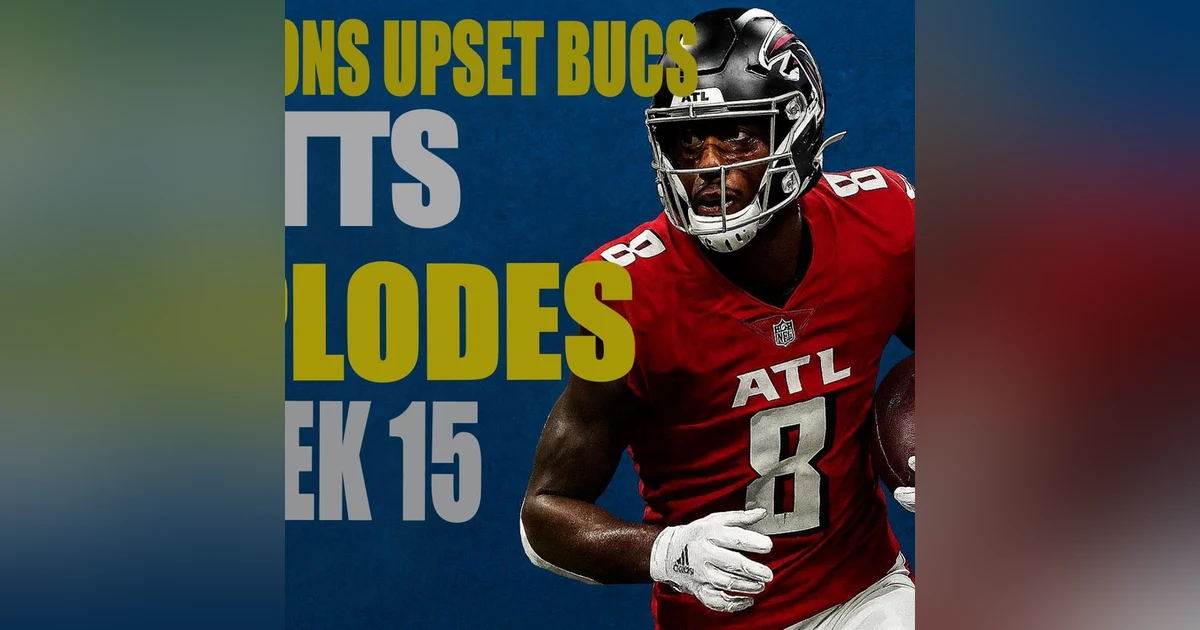 Falcons Upset Bucs: Pitts Explodes | Week 15 Preview