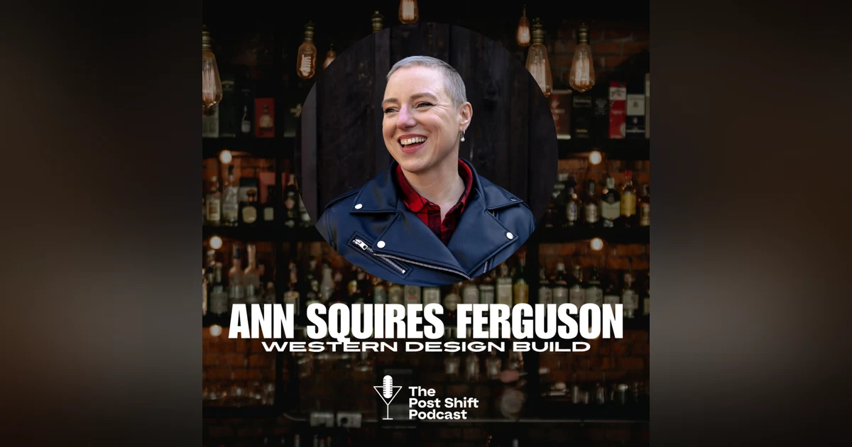 Ann Squires Ferguson on Bar & Restaurant Design That Drives Experience and Revenue
