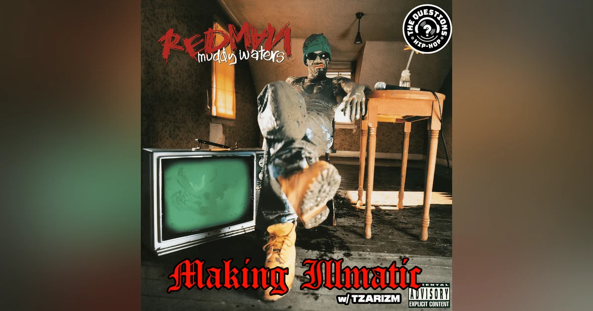 Making Illmatic: Redman 'Muddy Waters' w/ TzariZM