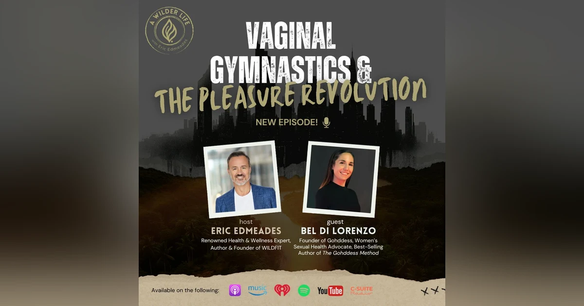 Episode 20: Vaginal Gymnastics and the Pleasure Revolution