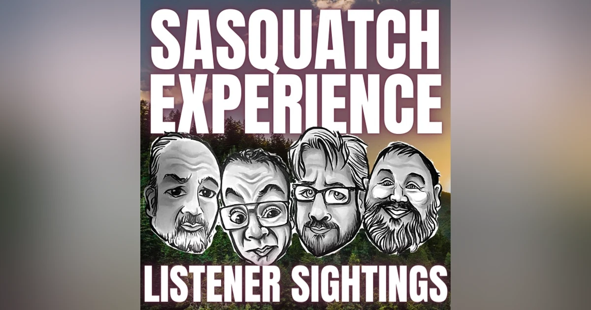 EP 47: Listener Sightings