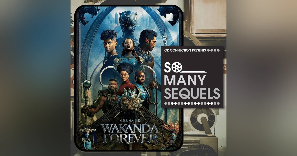 Black Panther: Wakanda Forever | Movie Review