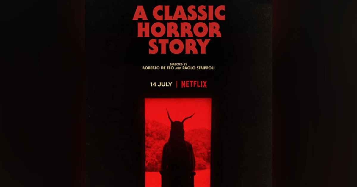 31 Days of Horror: Day 12, A Classic Horror Story (2021)