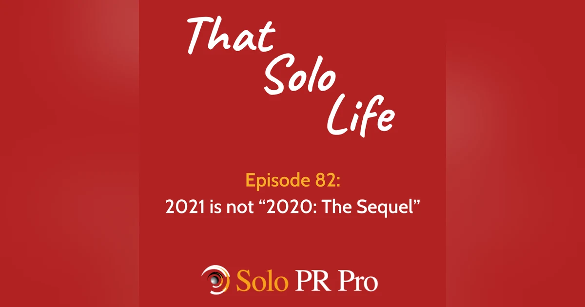 Episode 82: 2021 is not “2020: The Sequel”