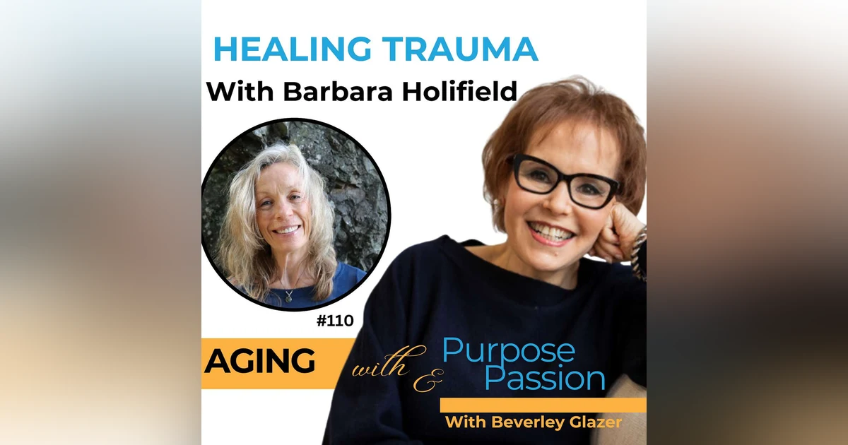 Barbara Holifield: Empowerment and Healing Trauma Through the Body