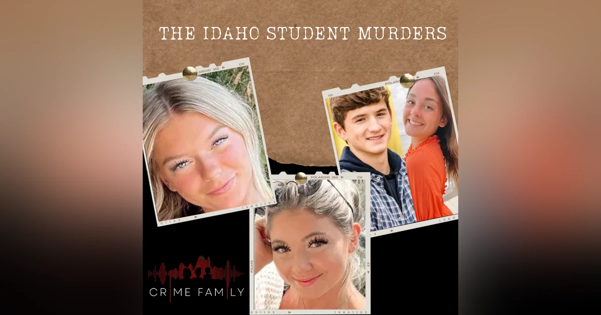 S04E06: THE IDAHO STUDENT MURDERS