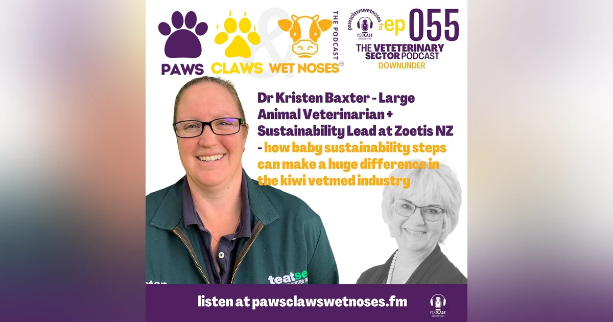 Large Animal Veterinarian + Sustainability Lead at Zoetis NZ - Kristen Baxter - sustainability steps in the kiwi vetmed industry