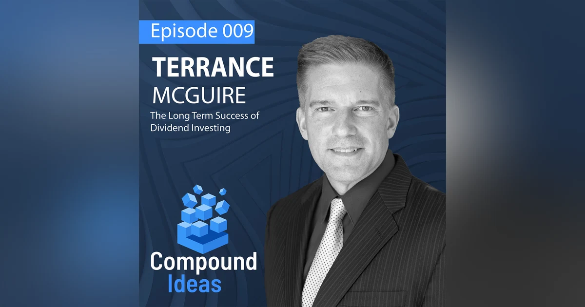 Terrance McGuire- The Long Term Success of Dividend Investing