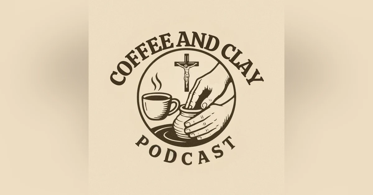 Coffee and Clay #6 (Part 1/2) Bears, Lent, Missionary, and Jumping Into Media