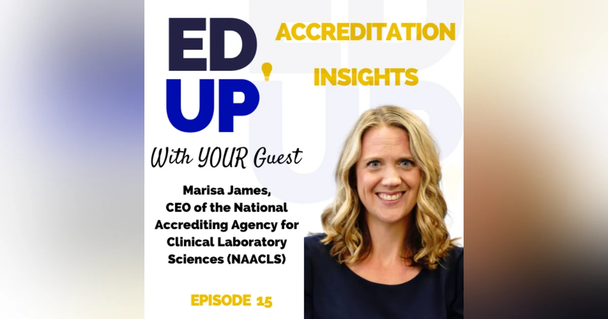 15. Leading with Excellence: Advancing Clinical Laboratory Sciences with Marisa James