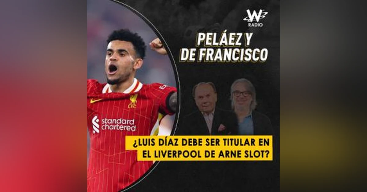 ¿Luis Díaz debe ser titular en el Liverpool de Arne Slot?