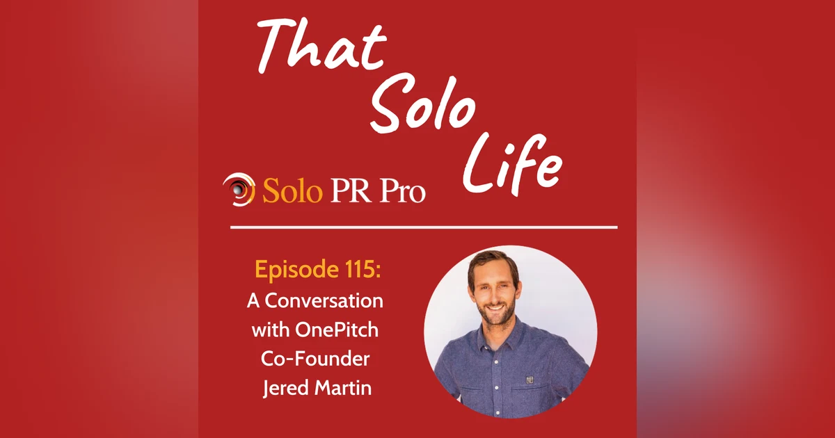 A Conversation with OnePitch Co-Founder Jered Martin - Episode 115
