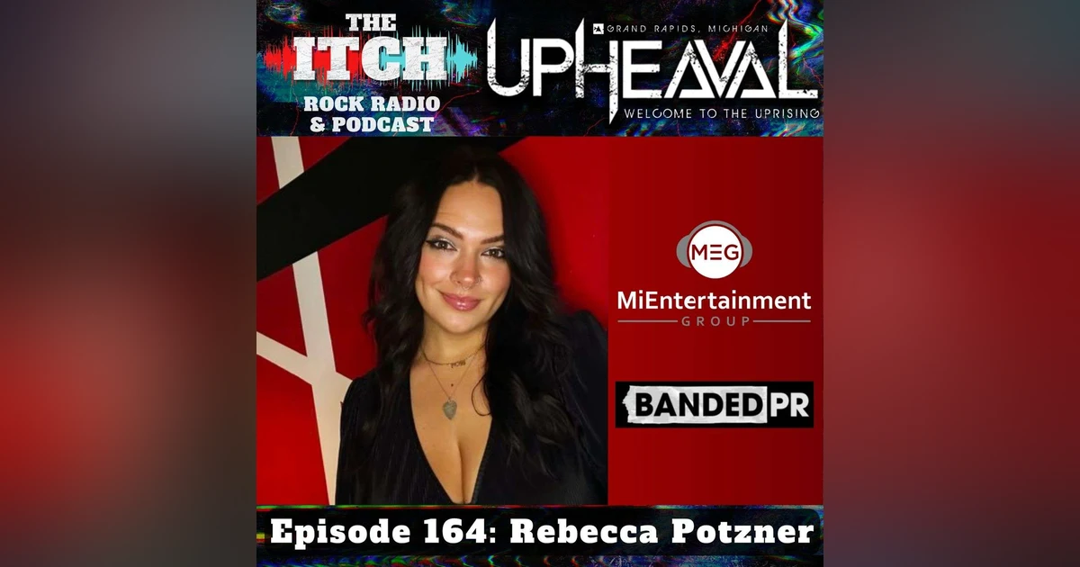 E164 The Itch Upheaval: Rebecca Potzner of Banded PR