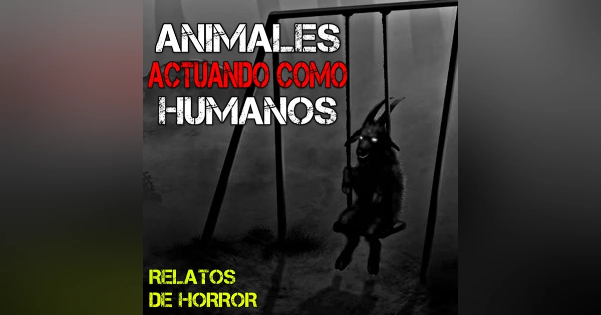Escalofriantes Relatos de Ranchos y Pueblos | Una Cabra que Ríe por las Noches | L.C.E.