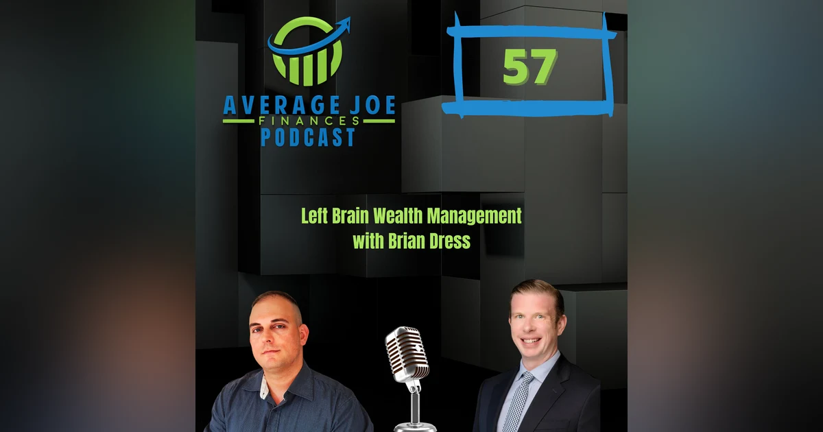 57. Left Brain Wealth Management with Brian Dress