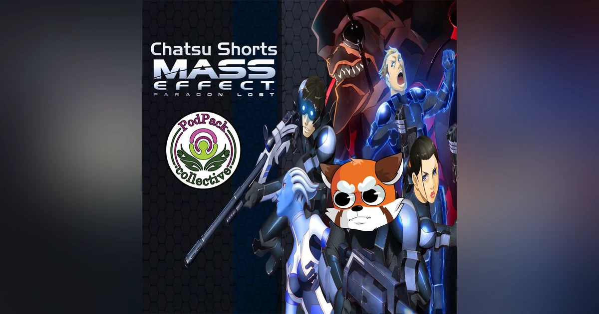 [Chatsu Shorts] A Review of Mass Effect: Paragon Lost || Mass Effect Month