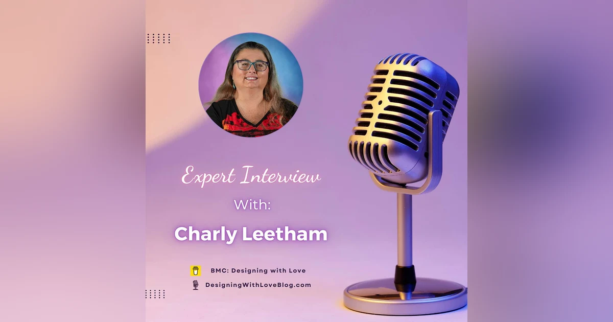 Design for People, Not Just Features With Charly Leetham