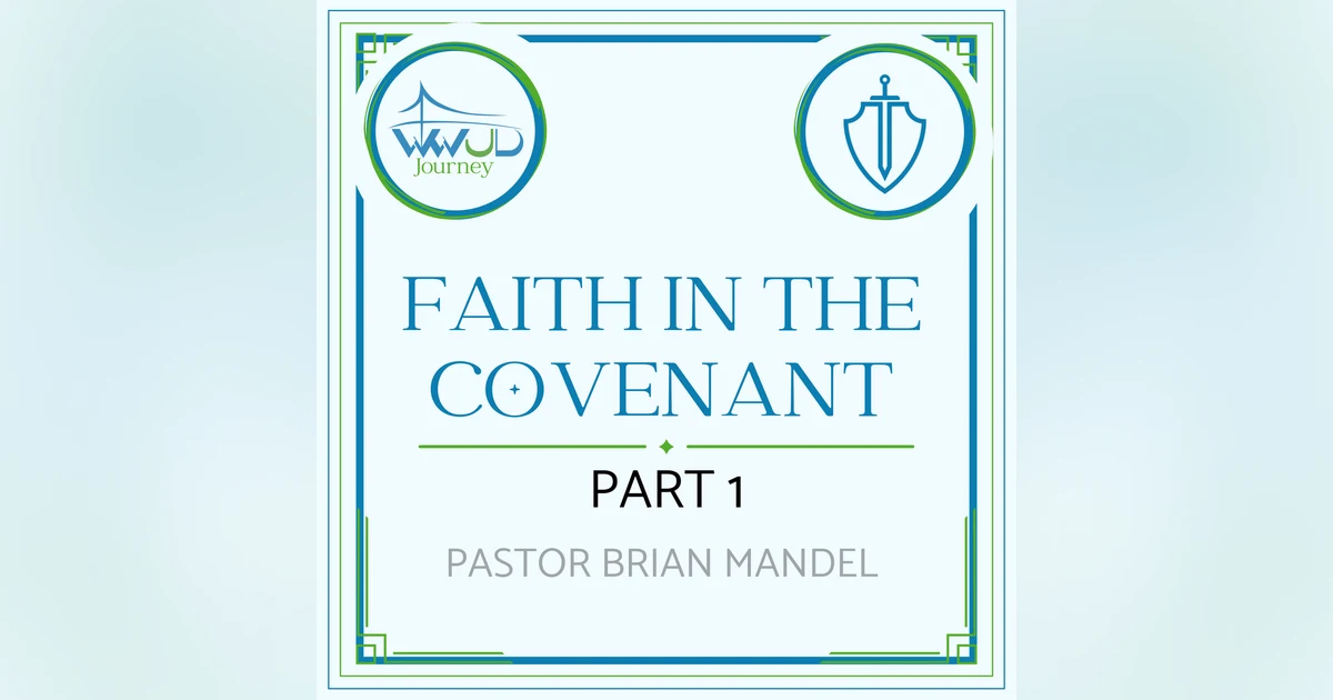 Bridge Church Fredericksburg Texas Full Sermons - Bridge Church Fredericksburg | Faith in the Covenant | Pastor Brian Mandel | January 12, 2025