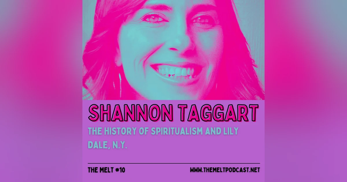Shannon Taggart | The History of Spiritualism and Lily Dale, N.Y.
