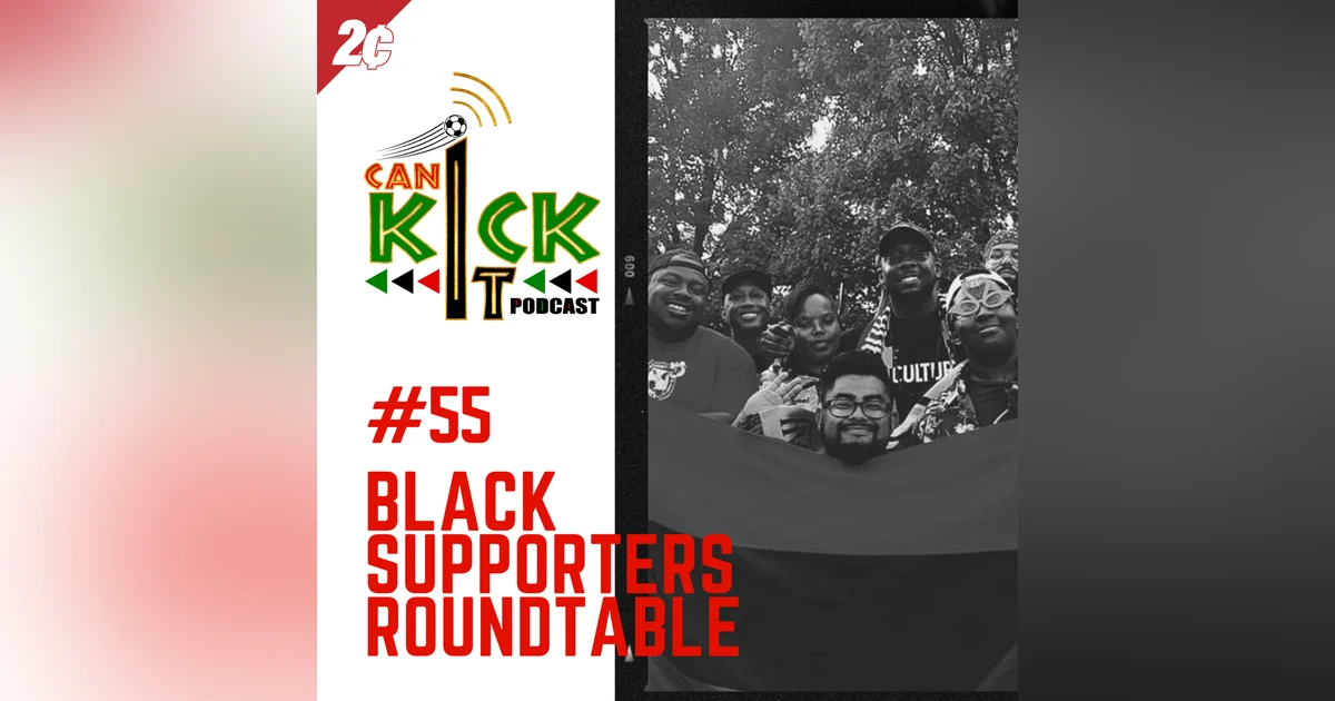 #55: Black Supporter's Roundtable