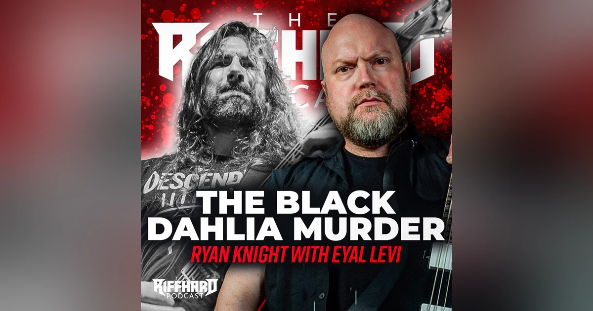 THE BLACK DAHLIA MURDER (Ryan Knight) | EP 168