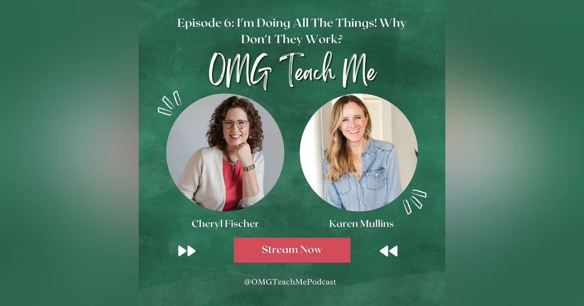 Ep. 6: I’m Doing All The Things; Why Aren’t They Working?!