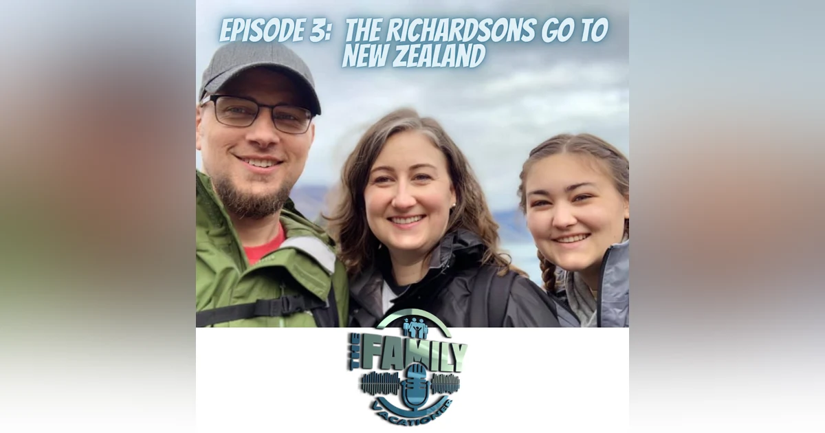 New Zealand | The Richardsons' Family Adventure