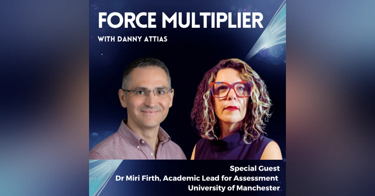Dr Miri Firth: Redefining Learning with AI and Flexible Assessments