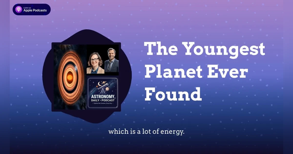 The Youngest Planet Ever Found