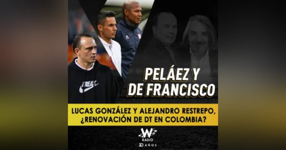 Lucas González y Alejandro Restrepo, ¿renovación de técnicos en Colombia?