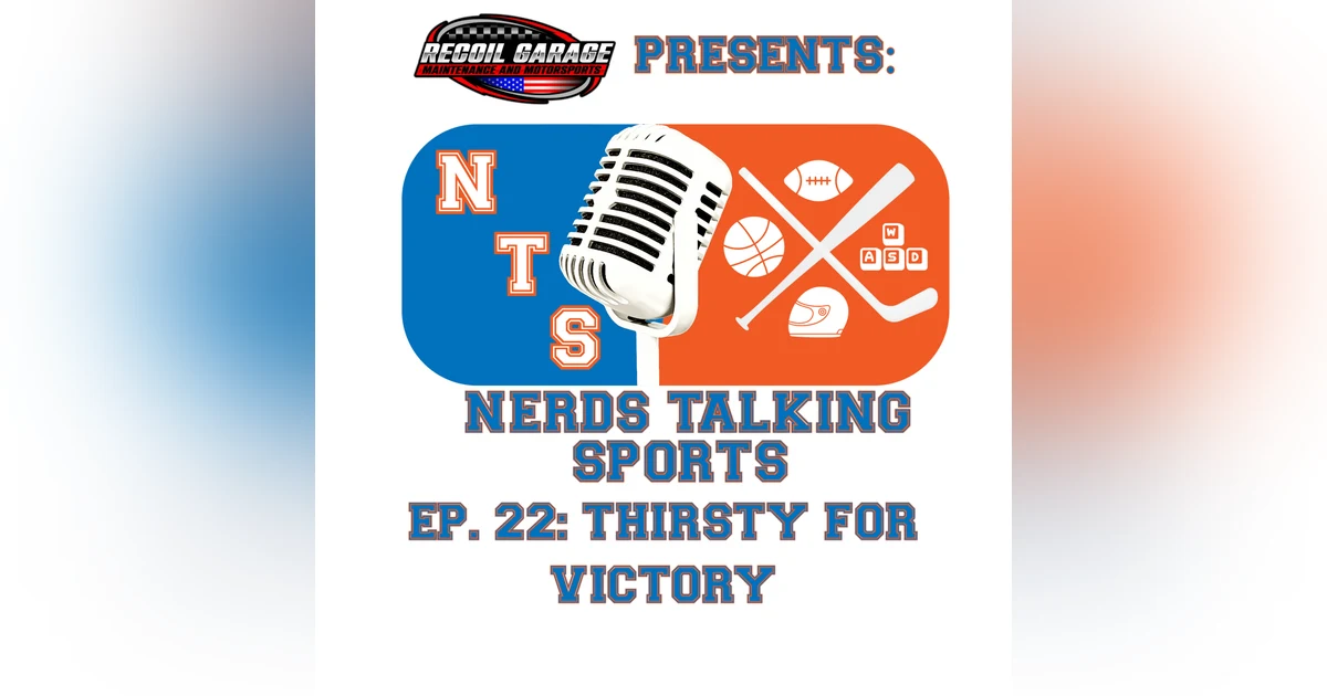 NTS EP. 22: Thirsty For Victory