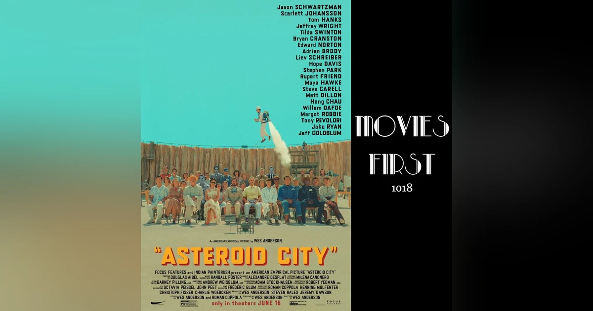 1018: Whimsical Whirlwind: A Dive into 'Asteroid City'