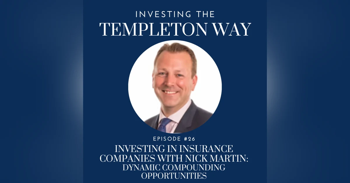 Investing in Insurance Companies: Dynamic Compounding Opportunities with Nick Martin