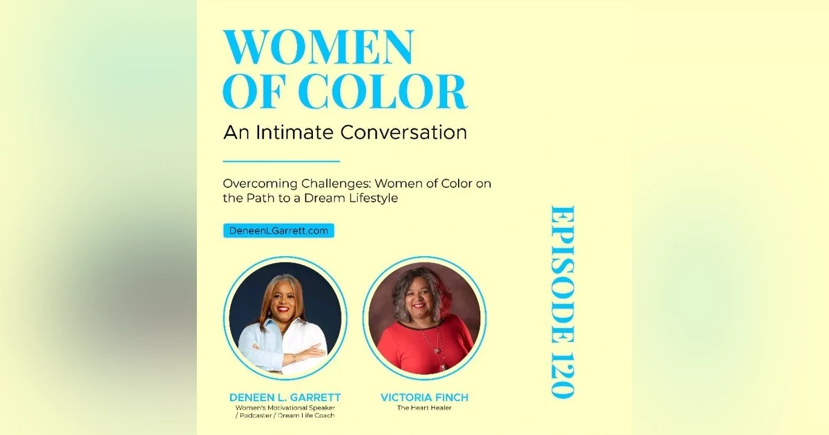 Overcoming Challenges: Women of Color on the Path to a Dream Lifestyle with Victoria Finch