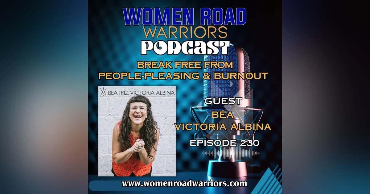 Break Free from People-Pleasing & Burnout: Béa Victoria Albina