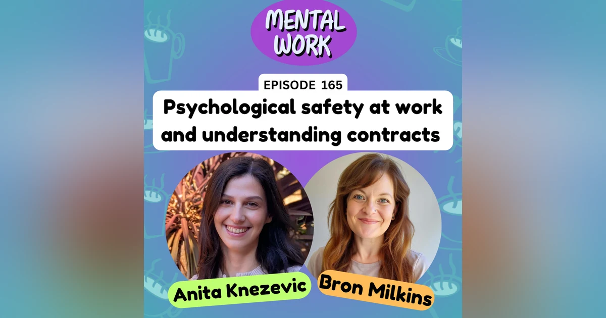 LISTENER STORY: Psychological safety at work and understanding contracts (with Anita Knezevic)