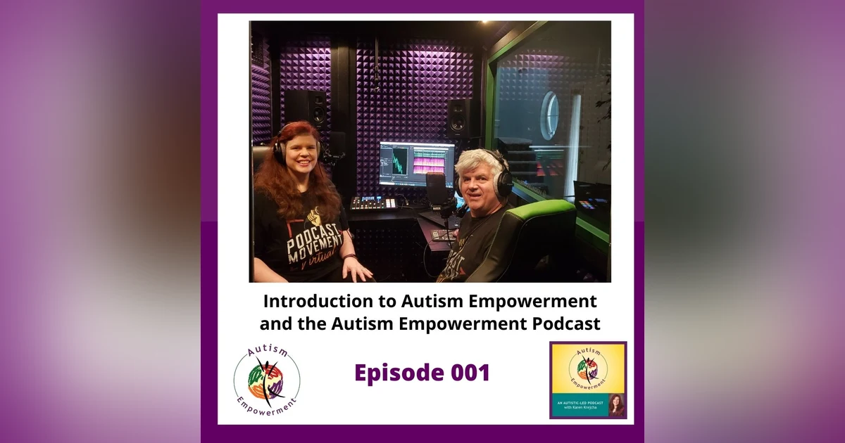 Ep. 1: Welcome to the Autism Empowerment Podcast