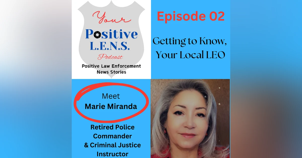 Episode 02: Rollover Rescue (Interview with Commander Marie Miranda)