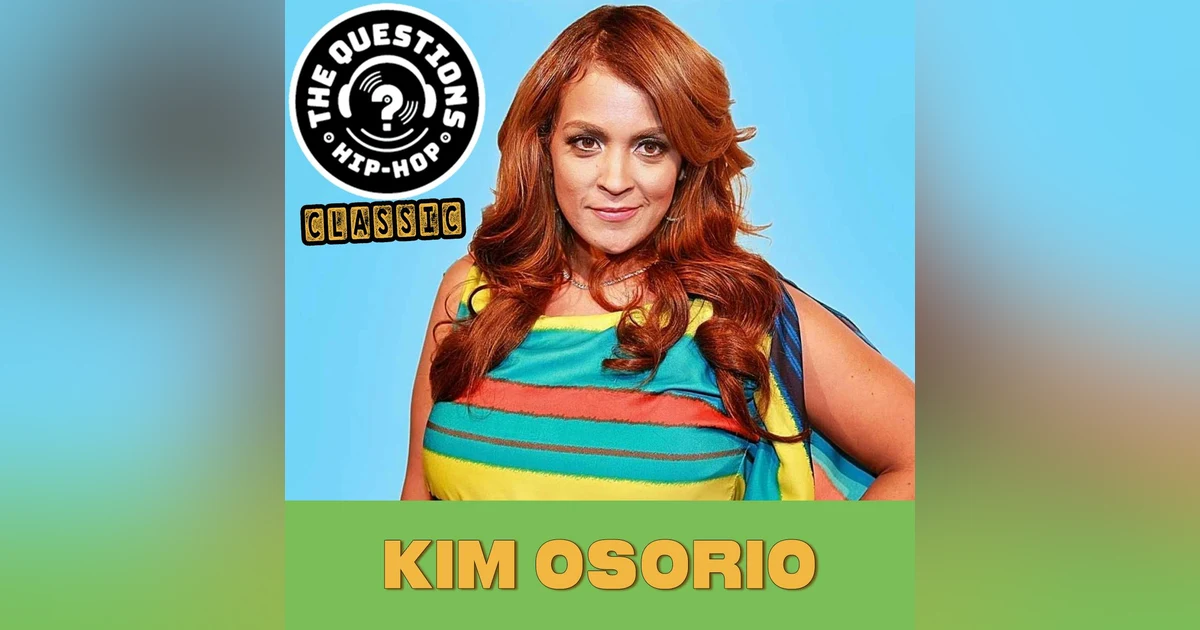 Kim Osorio (Questions Classic)