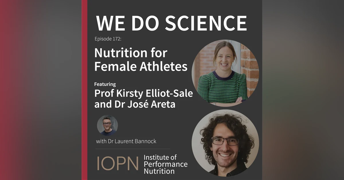 "Nutrition for Female Athletes" with Professor Kirsty Elliot-Sale and Dr José Areta
