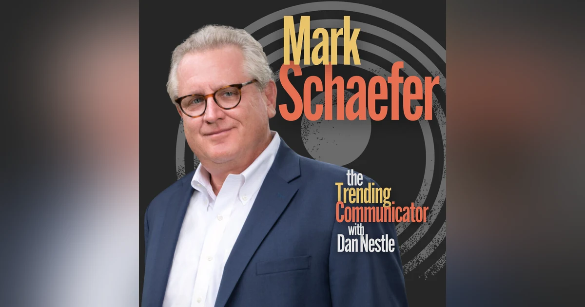Spectacular Communications Requires Audacious Communicators - with Mark Schaefer