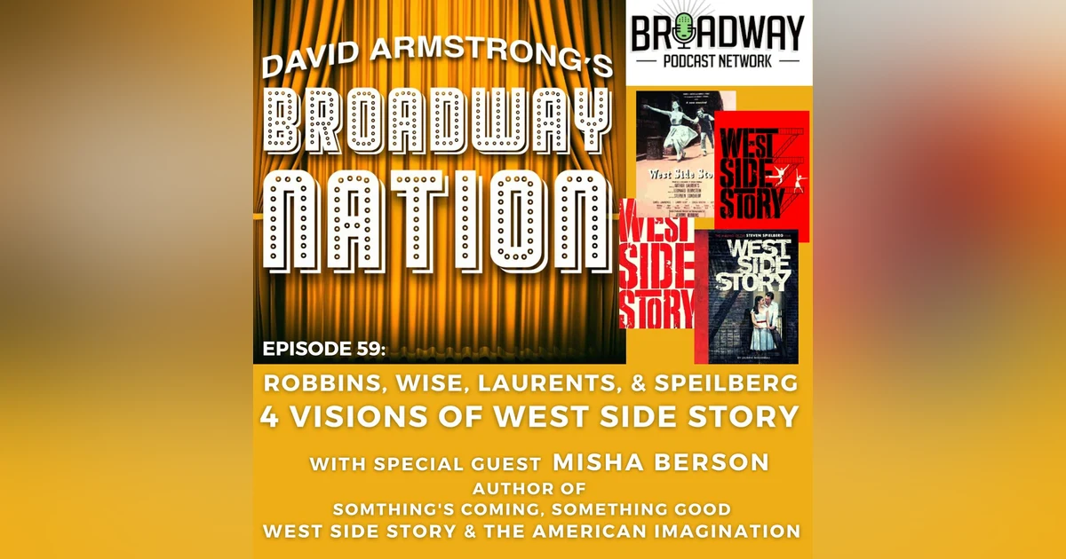 Episode 59: Four Visions Of West Side Story
