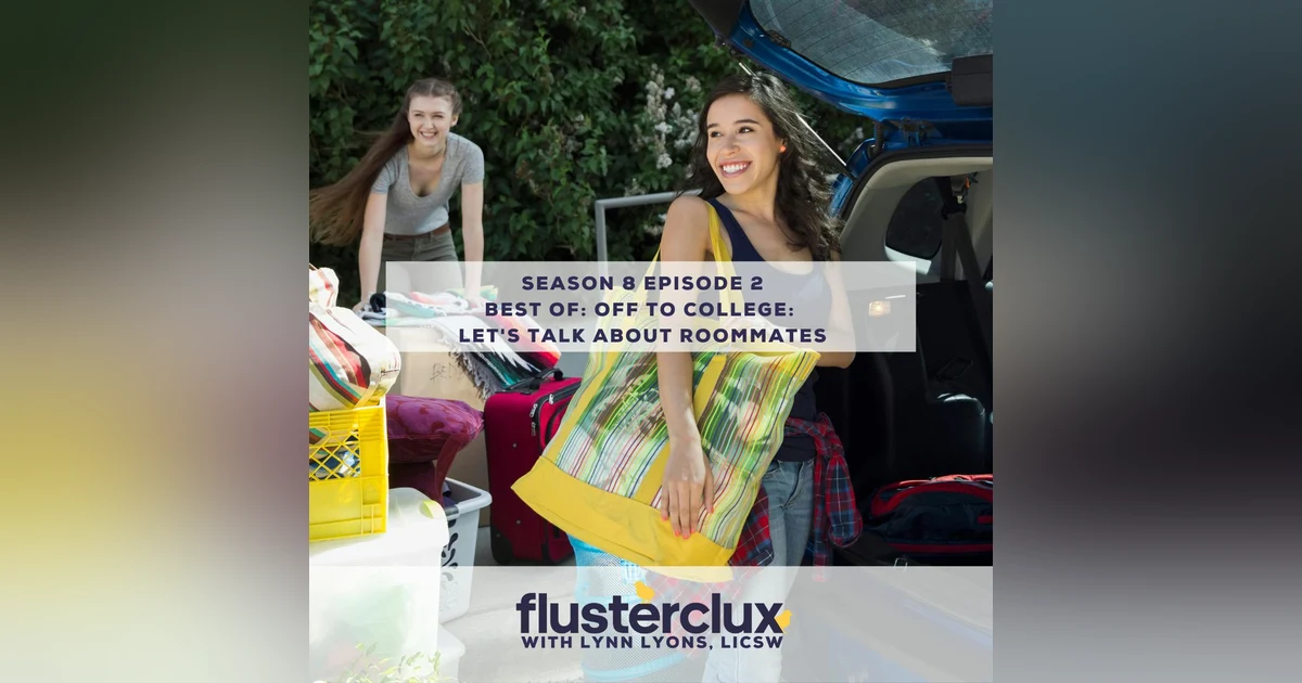 Best Of: Off to College: Let's Talk About Roommates