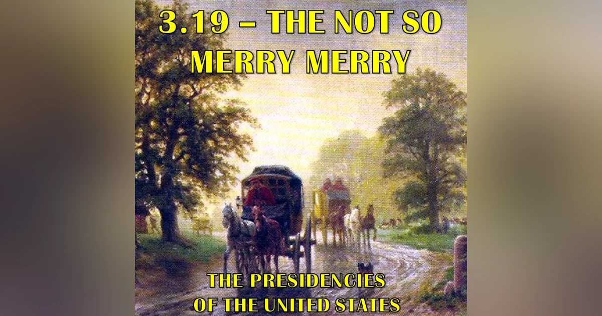 3.19 – The Not So Merry Merry