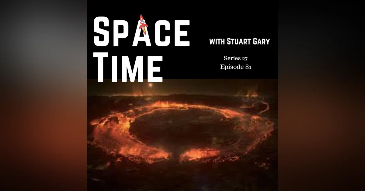 S27E81: Jupiter's Lava Lakes, Mars Rover's Ancient Riverbed, and Space Tourism Health Risks