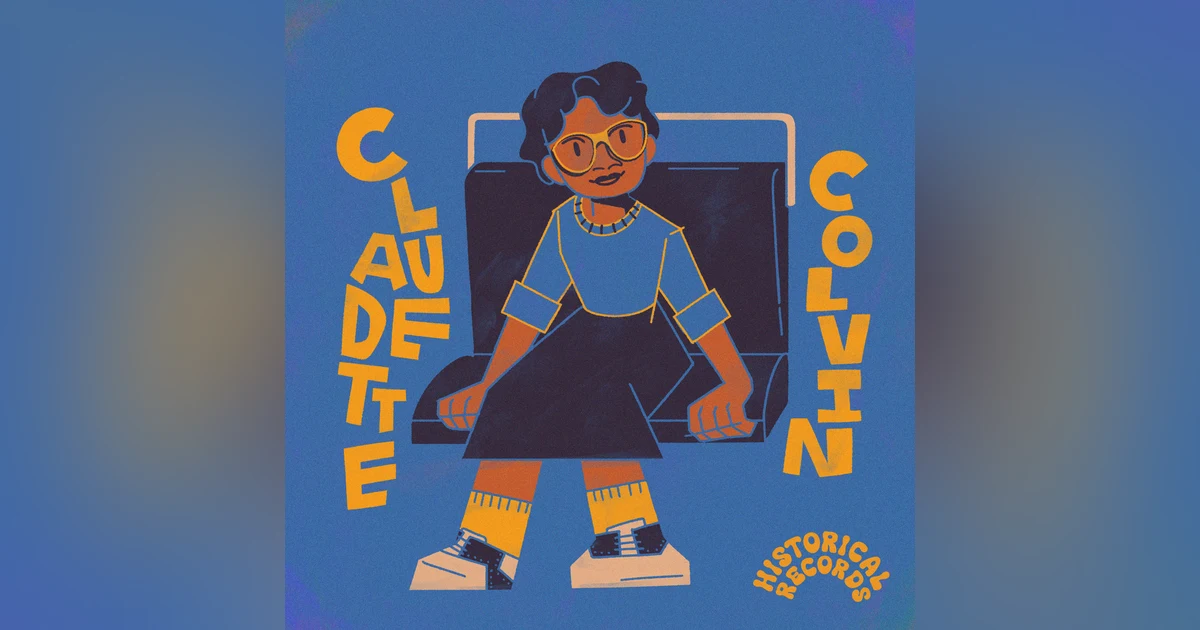 Historical Records: Claudette Colvin (feat. Roxane Gay)
