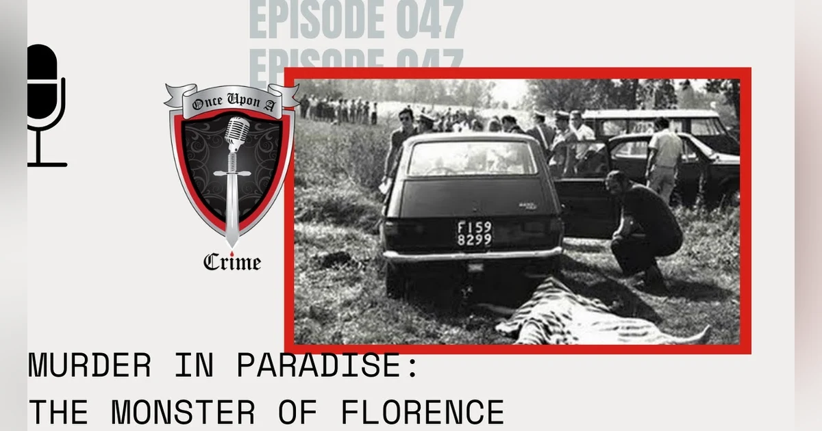 S2 Ep47: Murder in Paradise: The Monster of Florence