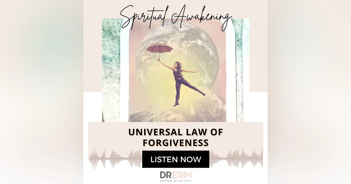 Universal Law of Forgiveness {46 of 52 series}
