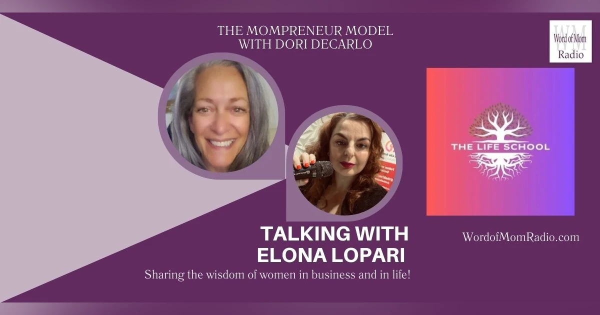 Elona Lopari on The Mompreneur Model with Dori DeCarlo