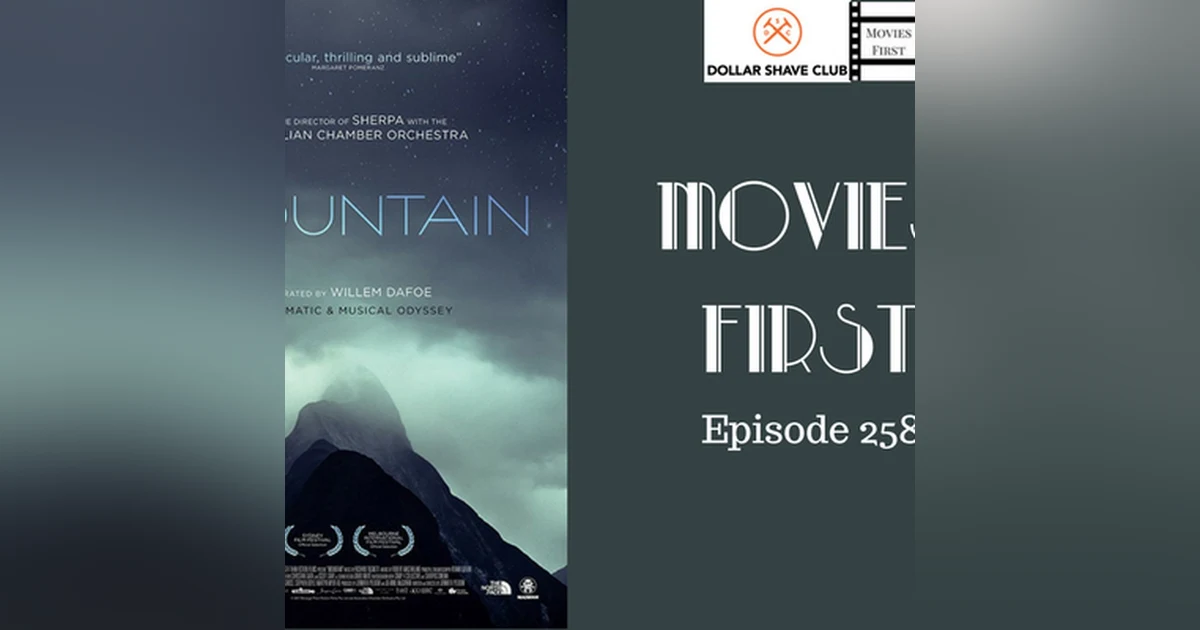 260: Mountain - Movies First with Alex First & Chris Coleman Episode 258